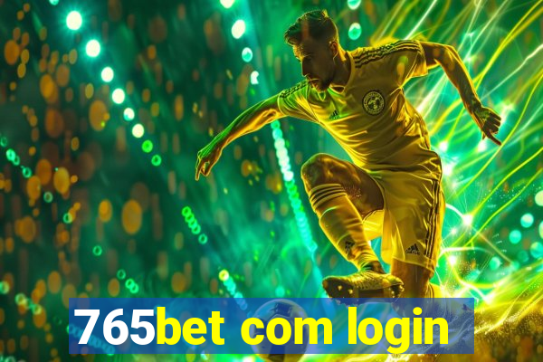 765bet com login